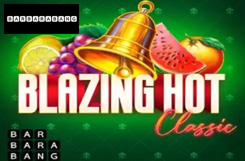 Blazing Hot Classic